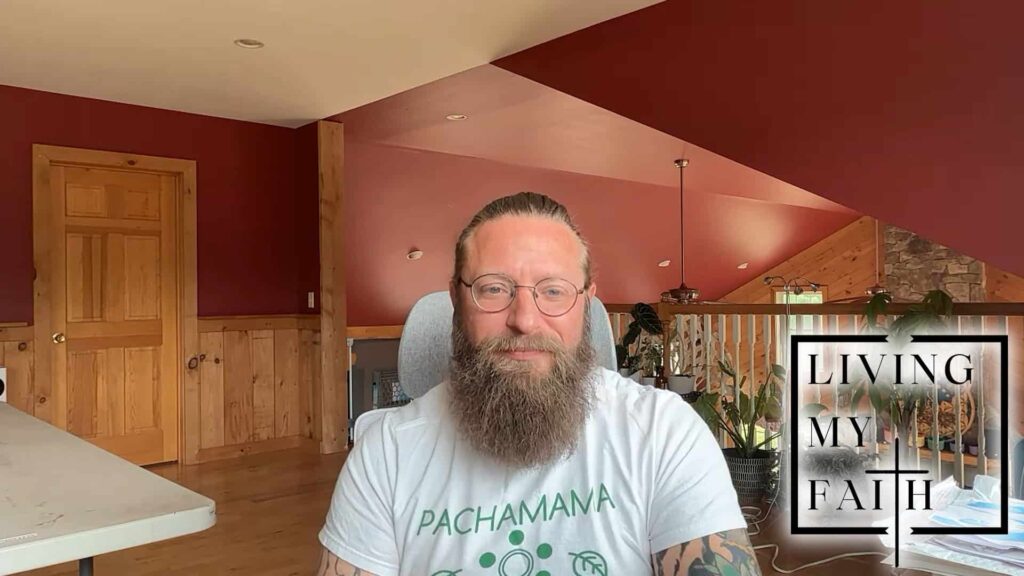 Living My Faith with Derek Januszewski of Pachamama Sanctuary